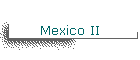 Mexico II